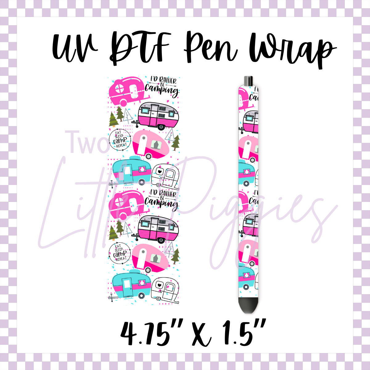 UV DTF - Pen Wrap - Let's Go Camping