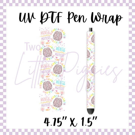 UV DTF - Pen Wrap - Mental Health Matters