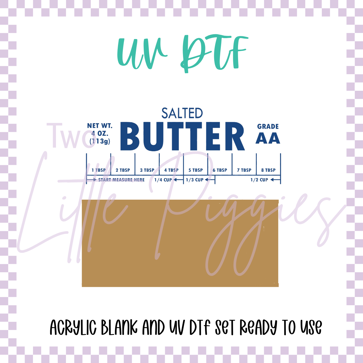 UV DTF -  Acrylic Blank and Decal - 2 inch - Salted Butter