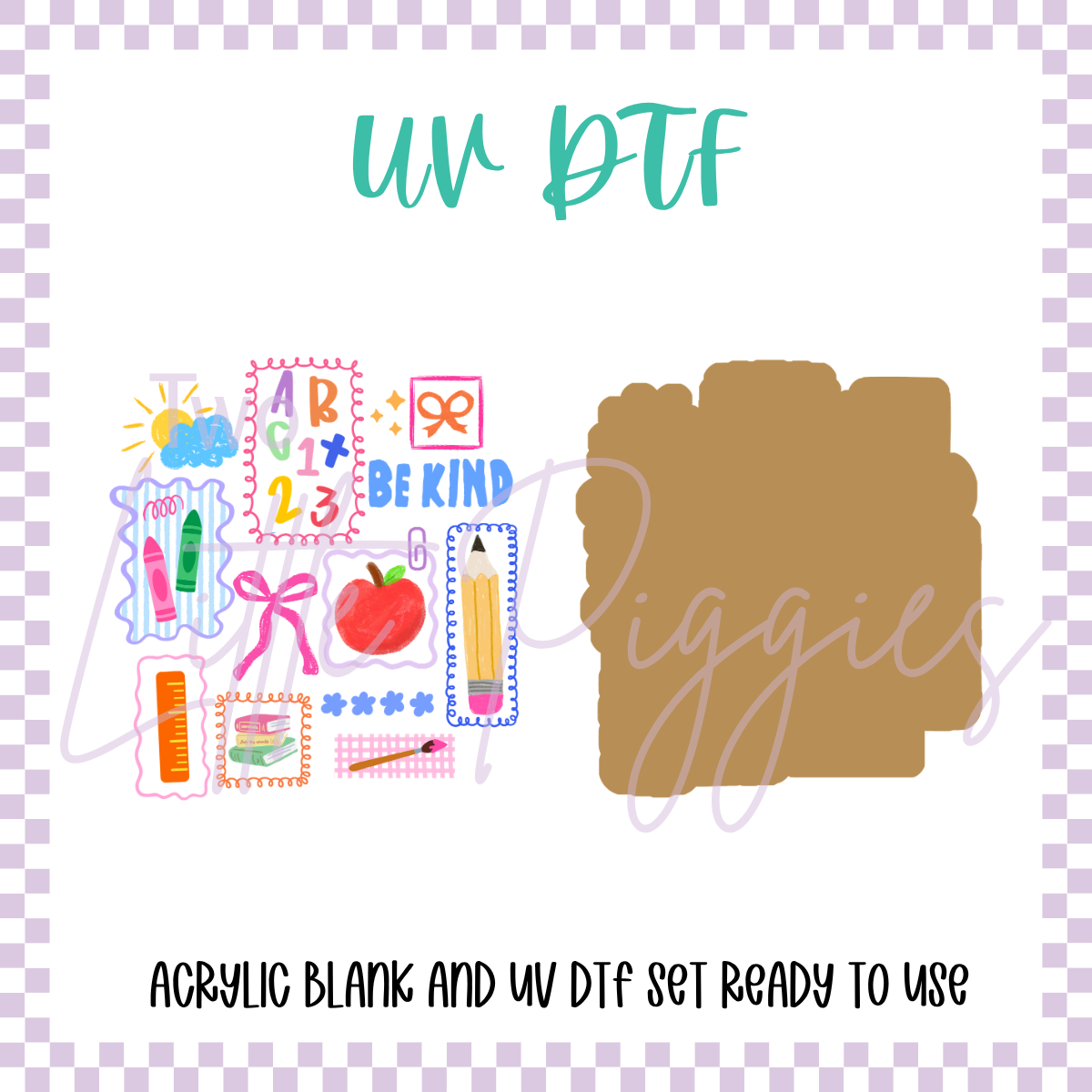 UV DTF -  Acrylic Blank and Decal - 2 inch - Teacher - Be Kind